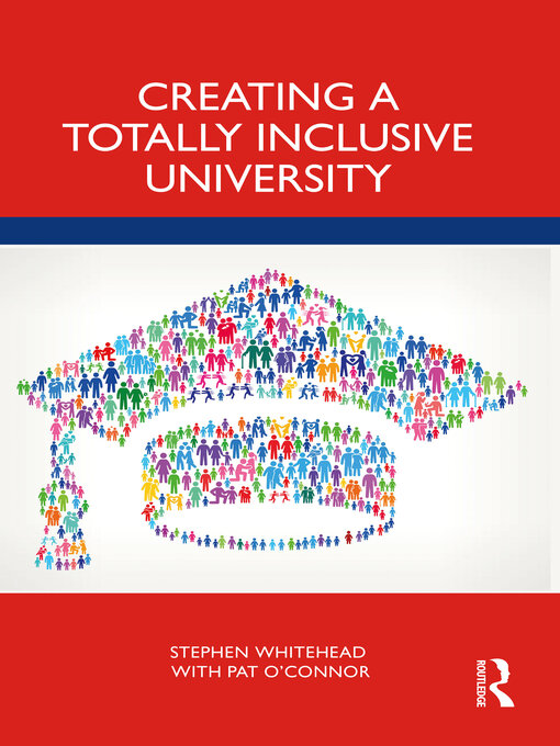 Title details for Creating a Totally Inclusive University by Stephen Whitehead - Available